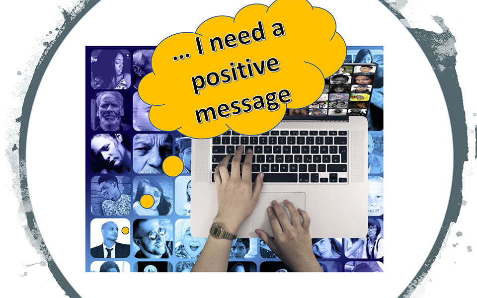 Collage "I need a positive message"